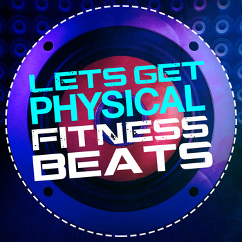 Dance Fitness|Ibiza Fitness Music Workout|Workout Club - Let's Get Physical: Fitness Beats