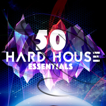 Various Artists - 50 Hard House Essentials