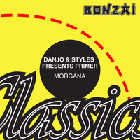 Danjo & Styles Presents Primer - Morgana