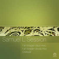 Samuel L Session - Fat Wiggler EP