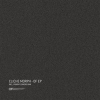 Cliche Morph - Of EP