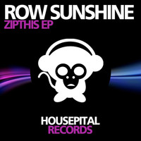 Row Sunshine - Zipthis EP