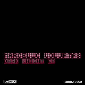 Marcello Voluptas - Dark Knight EP