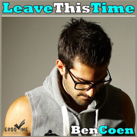 Ben Coen - Leave This Time