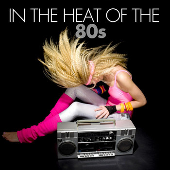 Various Artists - In The Heat Of The 80s