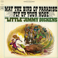 "Little" Jimmy Dickens - May the Bird of Paradise Fly Up Your Nose