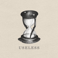 USELESS - Useless