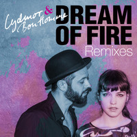 Lydmor & Bon Homme - Dream Of Fire Remixes