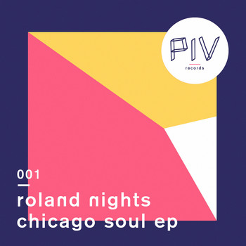 Roland Nights - Chicago Soul EP