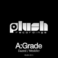 A:Grade - Dazed / Meddler
