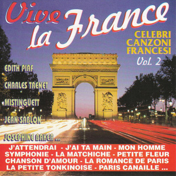 Various Artists - Vive La France Vol.2: "Celebri Canzoni Francesi"