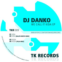 DJ Danko - We Call It Kida EP