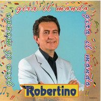 Robertino - Gira Il Mondo