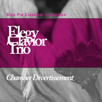 Elegy Clavier Trio - Chamber Divertissement