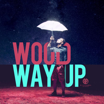 Wood - Way Up (feat. Kaydence)