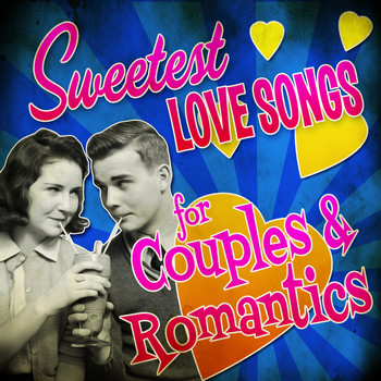 Various Artists - Sweetest Love Songs for Couples & Romantics