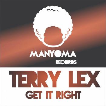 Terry Lex - Get It Right