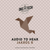 Jakros R - Audio To Hear