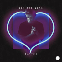 Baytek - Got The Love