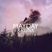 Mayday - Krunk