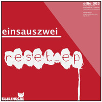 Einsauszwei - Reset EP