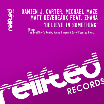 Damien J. Carter, Michael Maze & Matt Devereaux - Believe In Something Remixes 2