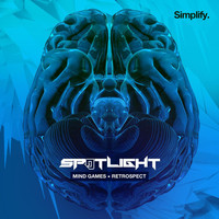 Spotlight - Mind Games / Retrospect