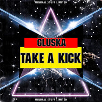 Gluska - Take a Kick