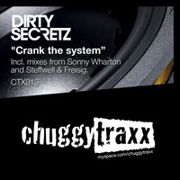 Dirty Secretz - Crank The System