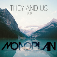 Monoplan - They And Us E.P.