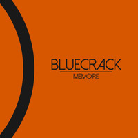 Bluecrack - Memoire