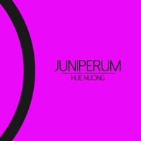 Juniperum - Hue Nuong