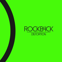 Rockb4ck - Distortion