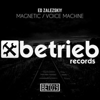 Ed Zalezskiy - Magnetic / Voice Machine