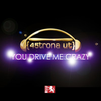 45trona Ut - You Drive Me Crazy