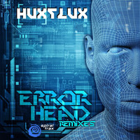 Hux Flux - Error Head Remixes
