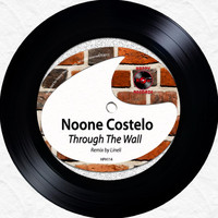 Noone Costelo - Through The Wall