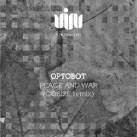 Optobot - Peace And War