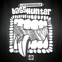 Luke Eargoggle - Bass Hunter