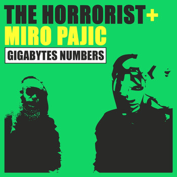 The Horrorist & Miro Pajic - Gigabytes Numbers