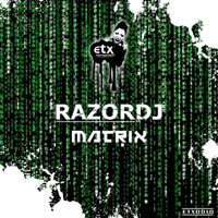 Razor DJ - Matrix