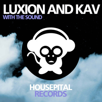 Luxion & Kav - With The Sound