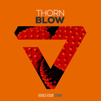 Thorn - Blow (Explicit)