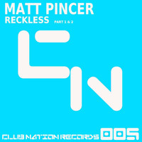 Matt Pincer - Reckless