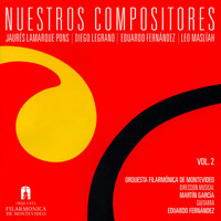 Orquesta Filarmónica de Montevideo - Nuestros Compositores, Vol. 2