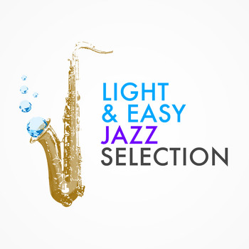 Chill Master|Easy Listening Jazz Masters|Light Jazz Academy - Light & Easy Jazz Selection