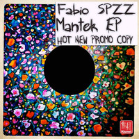 Fabio Spzz - Mantek EP