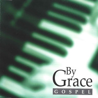 By Grace - Gospel