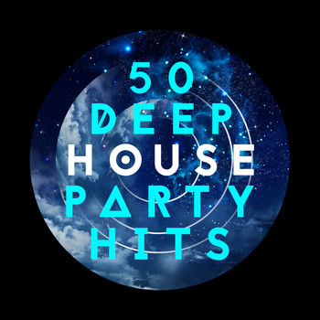 Various Artists - 50 Deep House Party Hits