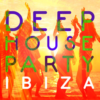 Various Artists - Deep House Party: Ibiza